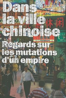 Dans la Ville Chinoise-French  N/A 9788496954571 Front Cover