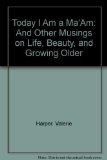 Today I Am a Ma'am And Other Musings on Life, Beauty and Growing Older Large Type  9780060185572 Front Cover