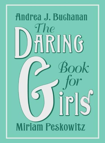 Daring Book for Girls  N/A 9780061472572 Front Cover