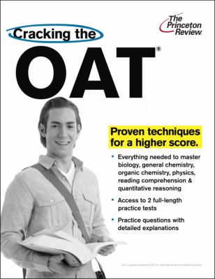 Cracking the OAT (Optometry Admission Test) Proven Techniques for a Higher Score N/A 9780375427572 Front Cover