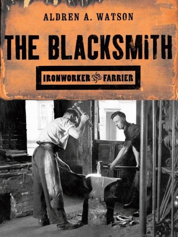 Blacksmith Ironworker and Farrier  Reprint  9780393320572 Front Cover