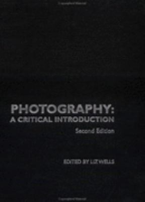 Photography Critical Introduction 2nd 2000 (Revised) 9780415190572 Front Cover