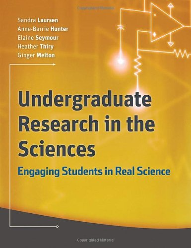 Undergraduate Research in the Sciences Engaging Students in Real Science  2010 9780470227572 Front Cover