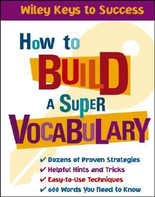 How to Build a Super Vocabulary   2004 9780471431572 Front Cover