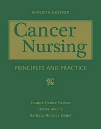 Cancer Nursing: Principles and Practice  7th 2011 (Revised) 9780763763572 Front Cover