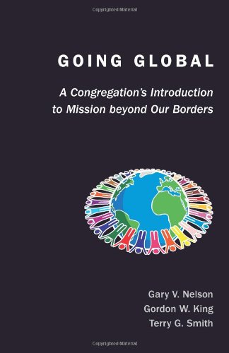 Going Global A Congregation's Introduction to Mission Beyond Our Borders  2011 9780827212572 Front Cover