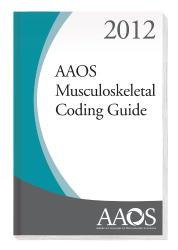 Aaos Musculoskeletal Coding Guide: 2012  2012 9780892038572 Front Cover