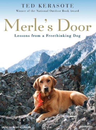 Merle's Door: Lessons from a Freethinking Dog  2007 9781400153572 Front Cover