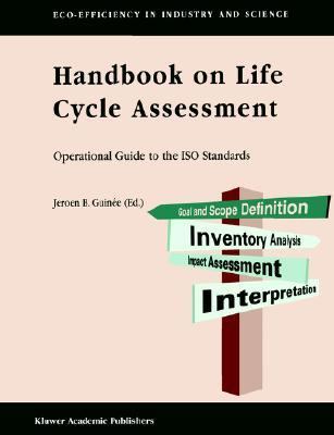Handbook on Life Cycle Assessment Operational Guide to the ISO Standards  2002 9781402005572 Front Cover