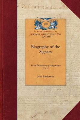 Biography of the Signers V8  N/A 9781429017572 Front Cover