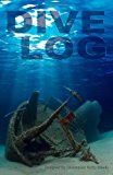 Dive Log A Divemaster's Dive Log N/A 9781466308572 Front Cover