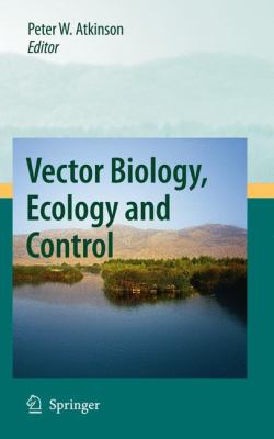 Vector Biology, Ecology and Control   2010 9789048124572 Front Cover