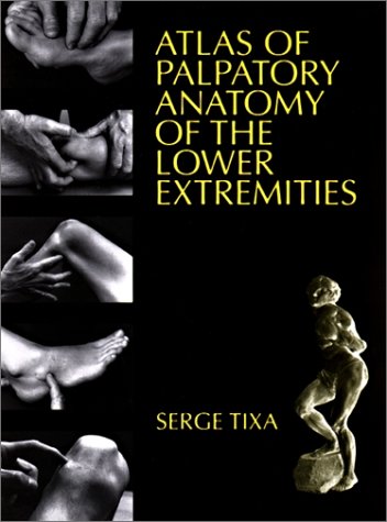 Atlas of Palpatory Anatomy of the Lower Limbs : A Manual of the Surface  1999 9780070653573 Front Cover