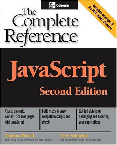 JavaScript: the Complete Reference, 2nd Edition  2nd 2004 (Revised) 9780072253573 Front Cover