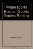 Water Sports Basics N/A 9780139459573 Front Cover