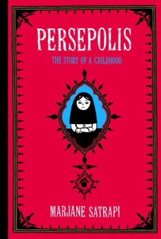 Persepolis The Story of a Childhood  2004 9780375714573 Front Cover