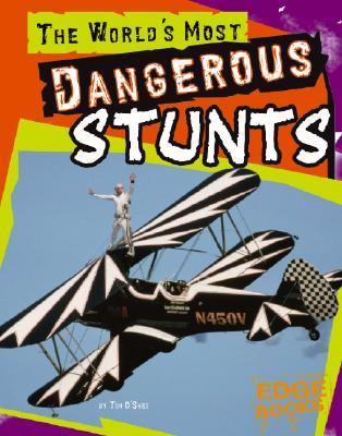 World's Most Dangerous Stunts   2006 9780736854573 Front Cover