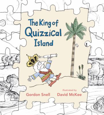 King of Quizzical Island   2010 9780763638573 Front Cover