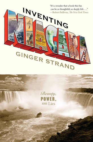 Inventing Niagara Beauty, Power, and Lies N/A 9781416546573 Front Cover