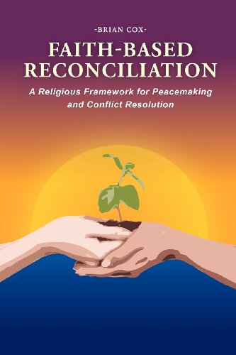 Faith-Based Reconciliation   2012 9781465379573 Front Cover