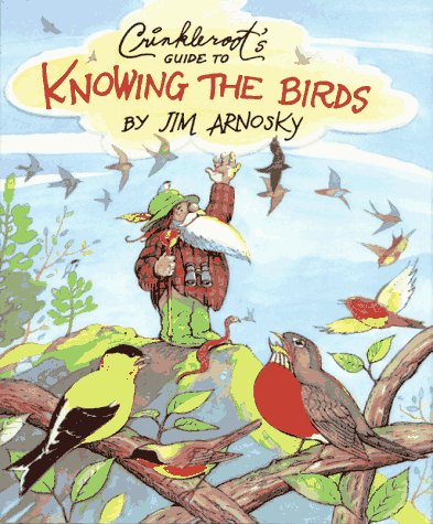 Crinkleroot's Guide to Knowing the Birds N/A 9780027058574 Front Cover
