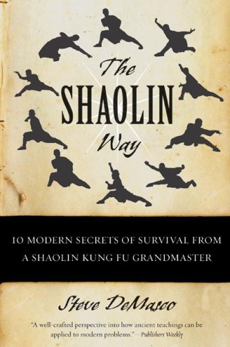 Shaolin Way 10 Modern Secrets of Survival from a Shaolin Kung Fu Grandmaster N/A 9780060574574 Front Cover