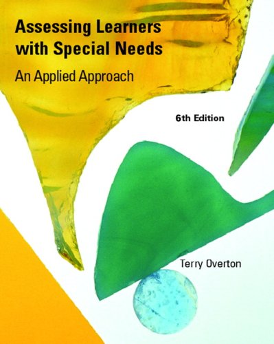 Assessing Learners with Special Needs An Applied Approach 6th 2009 9780131599574 Front Cover