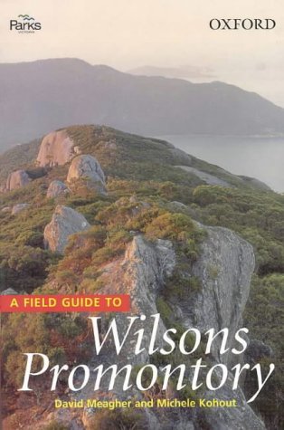 Wilson's Promontory A Field Guide  2001 9780195508574 Front Cover