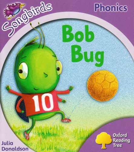 Oxford Reading Tree: Stage 1+: Songbirds: Bob Bug (Oxford Reading Tree) N/A 9780198466574 Front Cover