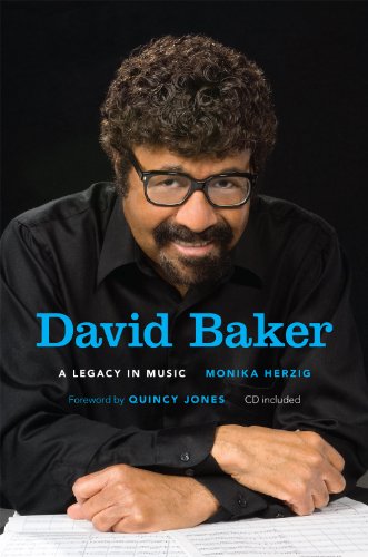 David Baker A Legacy in Music  2011 9780253356574 Front Cover