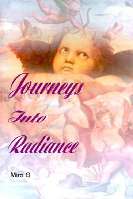 Journeys into Radiance  N/A 9780595005574 Front Cover