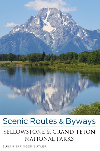 Scenic Routes and Byways - Yellowstone and Grand Teton National Parks  3rd 9780762779574 Front Cover
