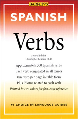 Spanish Verbs Fully Conjugated in All the Tenses 2nd 2001 9780764113574 Front Cover