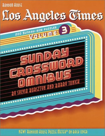 Los Angeles Times Sunday Crossword Omnibus, Volume 3   2000 (Large Type) 9780812933574 Front Cover