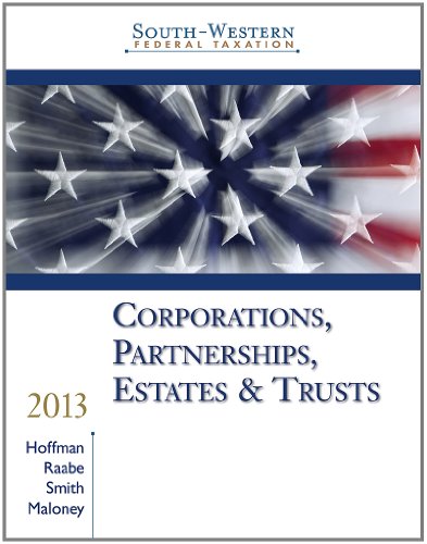 South-Western Federal Taxation 2013 Corporations, Partnerships, Estates and Trusts, Professional Version (with H&amp;R Block @ Home CD-ROM) 36th 2013 9781133495574 Front Cover
