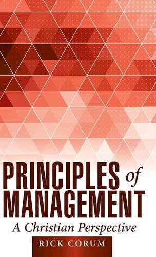 Principles of Management A Christian Perspective  2015 9781512706574 Front Cover