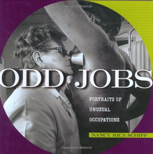 Odd Jobs Portraits of Unusual Occupations  2002 9781580084574 Front Cover