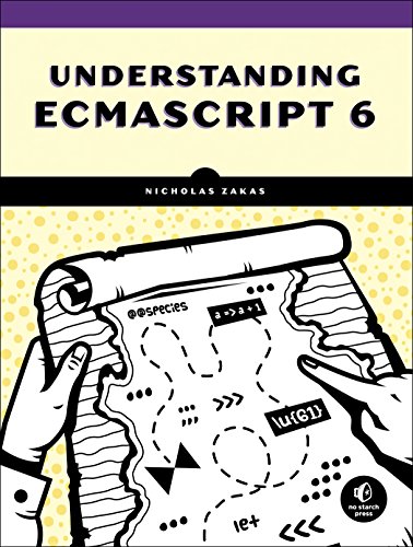 Understanding ECMAScript 6 The Definitive Guide for JavaScript Developers  2016 9781593277574 Front Cover