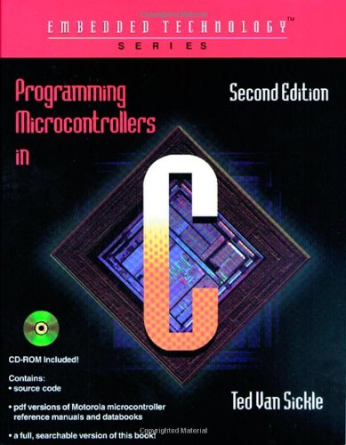 Programming Microcontrollers in C  2nd 2001 (Revised) 9781878707574 Front Cover