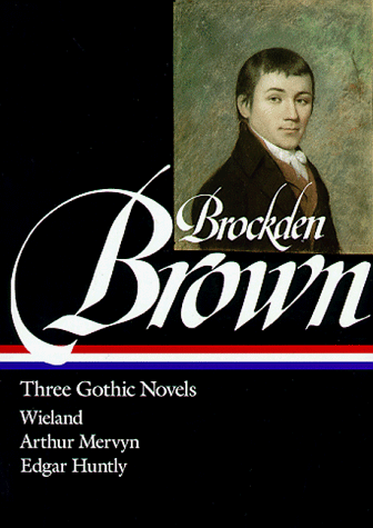 Charles Brockden Brown Three Gothic Novels (LOA #103) N/A 9781883011574 Front Cover