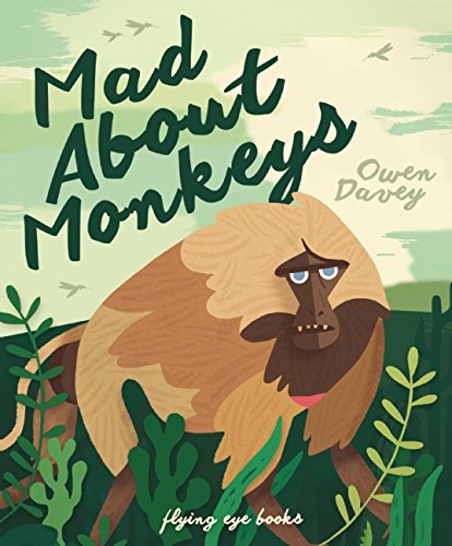 Mad about Monkeys  N/A 9781909263574 Front Cover