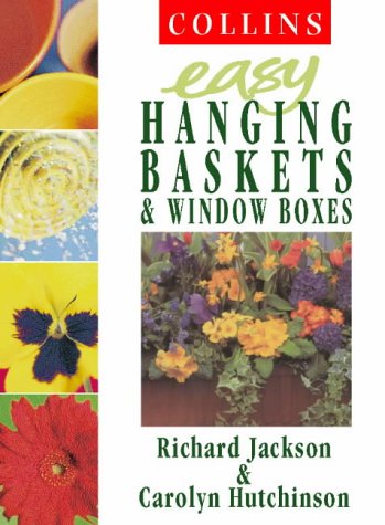 Easy Hanging Baskets and Window Boxes 2nd 1999 9780004140575 Front Cover