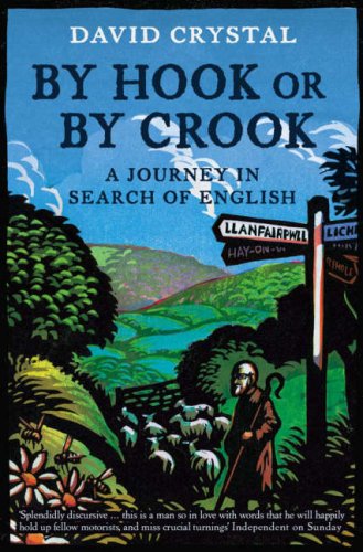 By Hook or by Crook: A Journey in Search of English N/A 9780007235575 Front Cover