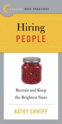 Best Practices: Hiring People Recruit and Keep the Brightest Stars  2007 9780061145575 Front Cover