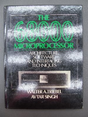 Sixty-Eight Hundred Microprocessor Architecture Software and Interface Techniques  1986 9780138113575 Front Cover