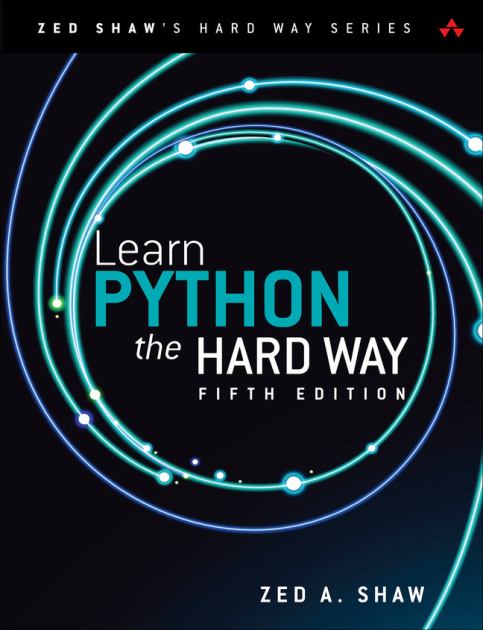 Learn Python the Hard Way  5th 2024 9780138270575 Front Cover