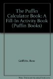 Puffin Calculator Book : A Fill-in Activity Book N/A 9780140316575 Front Cover