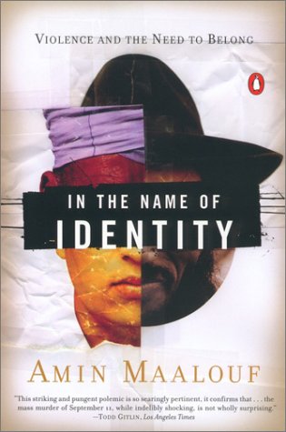 In the Name of Identity Violence and the Need to Belong N/A 9780142002575 Front Cover