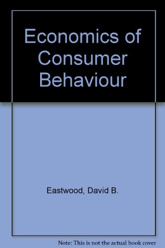 Economics of Consumer Behavior : An Introduction to Consumer Economics  1985 9780205082575 Front Cover