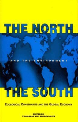 North, the South and the Environment Ecological Constraints and Global Economy  1995 9780312126575 Front Cover